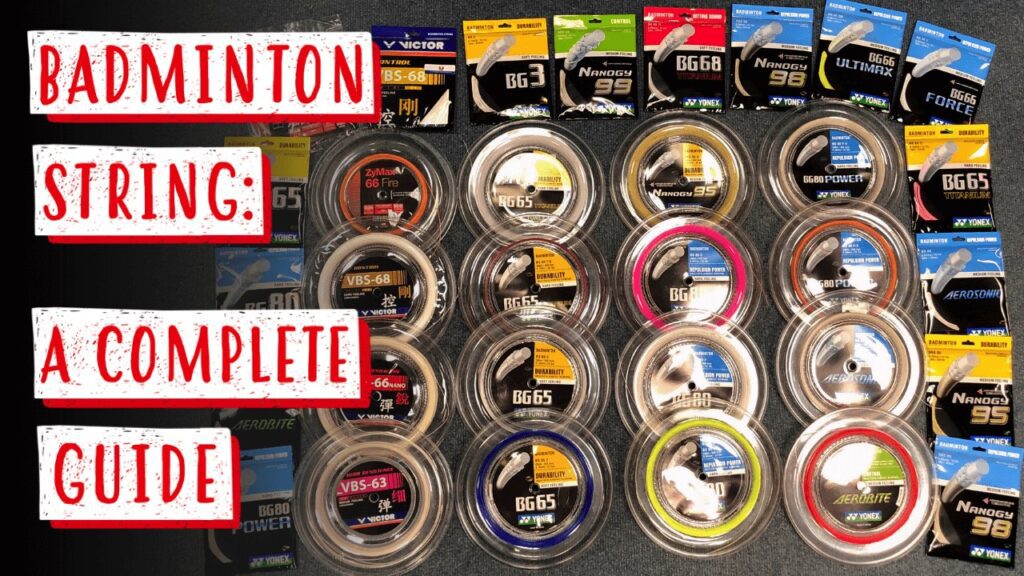 Complete Guide to Badminton String